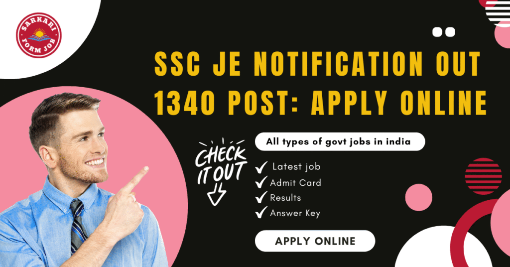 SSC JE Notification Out 1340 Post 2025: Apply Online