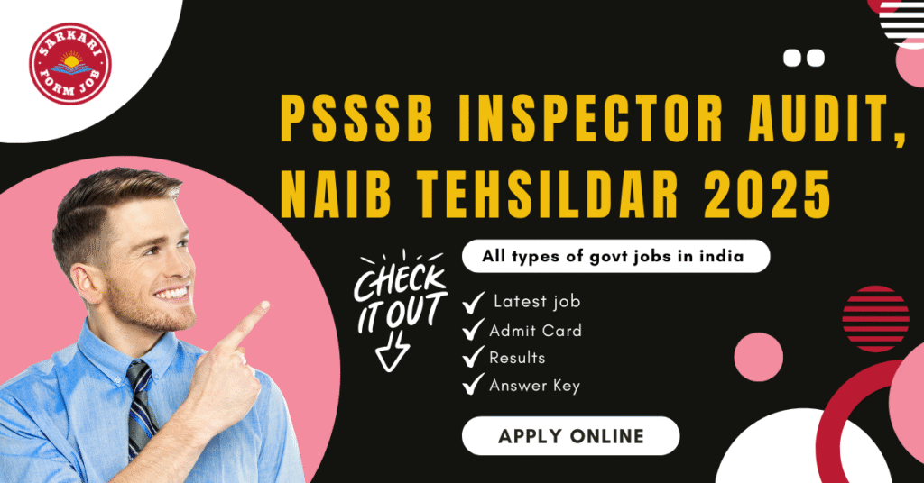 PSSSB Naib Tehsildar & Inspector Audit 2025: Latest Govt Jobs in Punjab