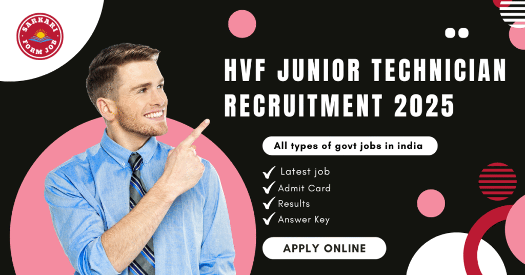 Apply Online: HVF Junior Technician Recruitment 2025