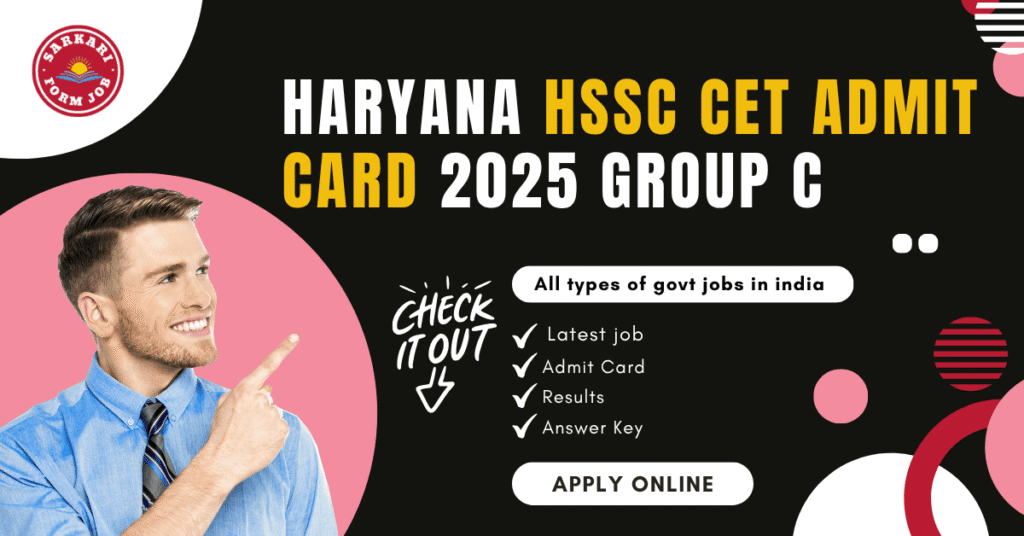 Haryana HSSC CET Admit Card 2025 Group C : Admit Card Download