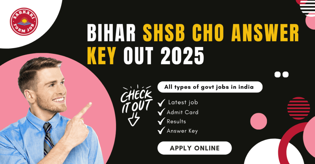Bihar SHSB CHO Answer Key Out 2025 | SHSB CHO Vacancy 2025