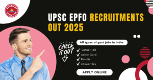 UPSC EPFO Online Form | UPSC EPFO Notification Out 2025