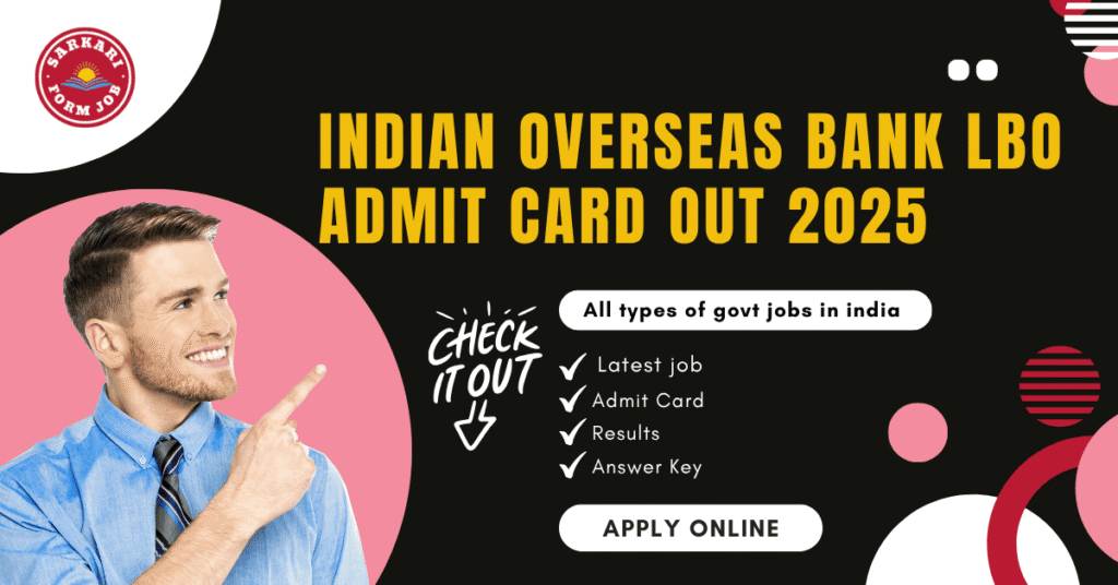 Indian Overseas Bank LBO Admit Card Out 2025 | Indian Overseas Bank LBO Online Form 2025